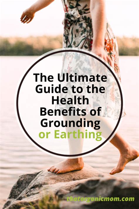 Ultimate Guide to the Health Benefits of Grounding