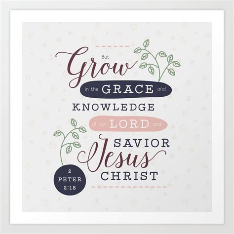 "Grow in Grace" Bible Verse Print Art Print by Cina Catteau | Society6