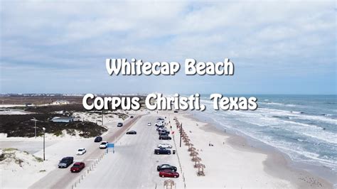 Corpus Christi - Whitecap Beach - YouTube