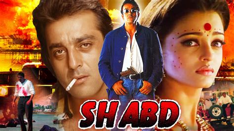 Shabd (HD) Hindi Movie | Sanjay Dutt | Aishwarya Rai | Bollywood Action ...