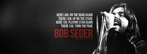 Bob Seger Turn The Page | Song Lyrics | Pinterest