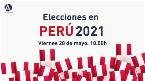 Elecciones presidenciales en Perú 2021 - YouTube