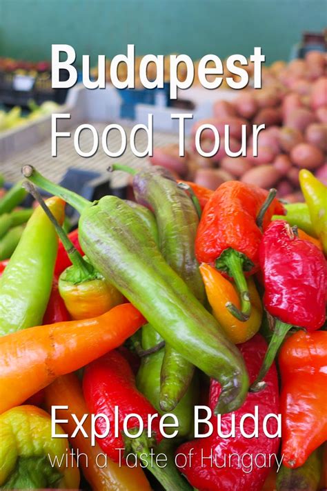 Budapest Food Tour- Get a Taste of Hungary • Probe around the Globe