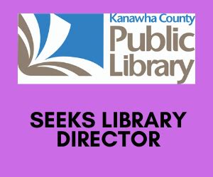 Kanawha County Public Library Seeks Director - Public Libraries Online