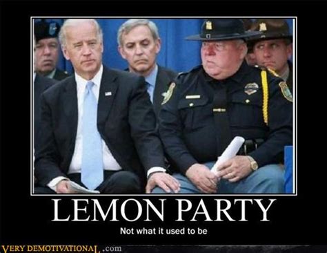 LEMON PARTY - Very Demotivational - Demotivational Posters | Very Demotivational | Funny ...