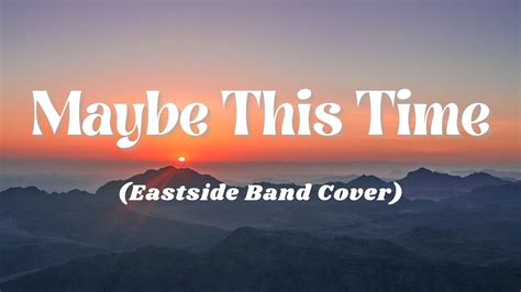 Michael Martin Murphey - MAYBE THIS TIME Lyrics (Eastside Band Cover ...