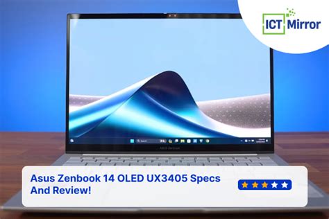 Asus Zenbook 14 OLED UX3405 Specs And Review! | ICT-Mirror