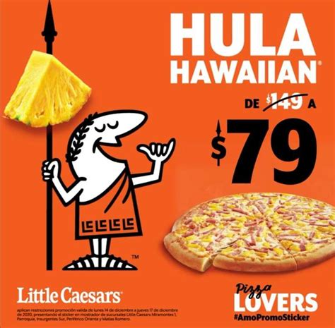 Little Caesars: Pizza Hula Hawaiian $79 con Promosticker del Lunes 14 al Jueves 17 Diciembre en ...