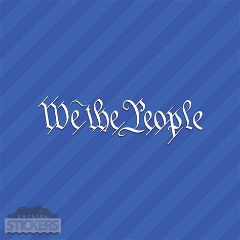 We the People Vinyl Decal Sticker - Etsy