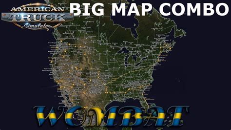 ATS 1.36 - Big map combo incl all map DLCs, C2C, Canadream, Viva Mexico, Mexico Extremo ...