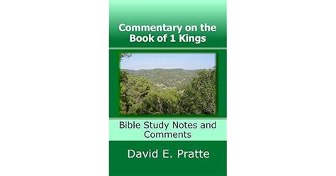 Commentary on the Book of 1 Kings: Bible Study Notes and Comments by David Pratte