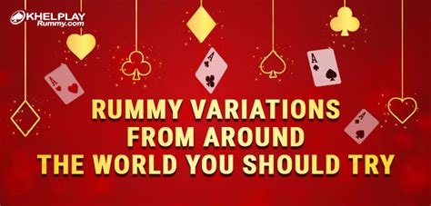 Explore Fascinating Rummy Variations from Around the World