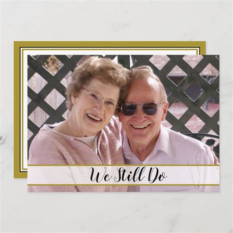 50th Wedding Anniversary We Still Do Photo Invitation Size: 5" x 7". Gender: unisex. Age Group ...