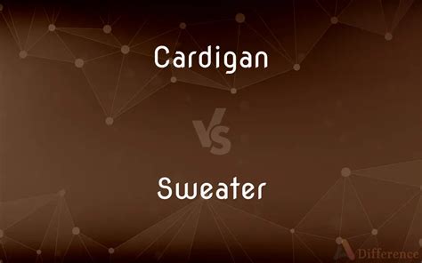 Cardigan vs. Sweater — What’s the Difference?