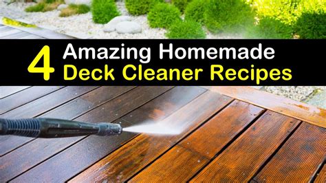 4 Amazing Homemade Deck Cleaner Recipes