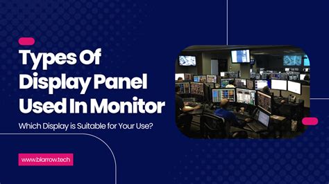 Types Of Display Panel Used In Monitor | BlARROW