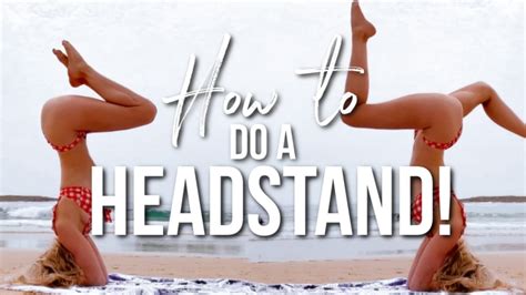 HOW TO DO A HEADSTAND! For Beginners & EASY To Follow! - YouTube