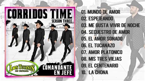 LOS TUCANES DE TIJUANA– Corridos Time – Lo Mejor Mix - YouTube