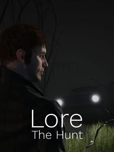 Lore: The Hunt