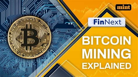 Bitcoin Mining Explained | FinNext - YouTube