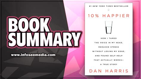 10% Happier (By Dan Harris) - Book Summary - InfoSeeMedia