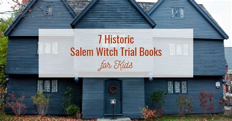 7 Kid-Appropriate Books About the Salem Witch Trials ~ The Organized Homeschooler