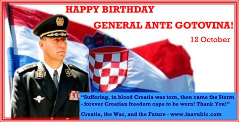 Happy Birthday General Ante Gotovina! – Croatia, the War, and the Future