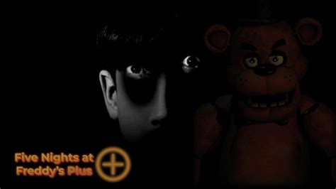 First Time Playing: FNAF Plus + - YouTube