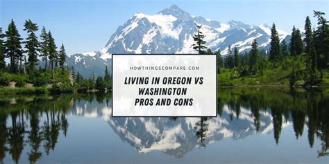 Living In Oregon vs Washington: List Of Pros And Cons ...