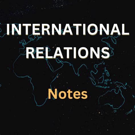 International Relations Notes for UPSC – LotusArise