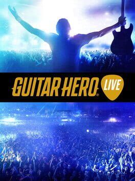 Guitar Hero Live (2015)