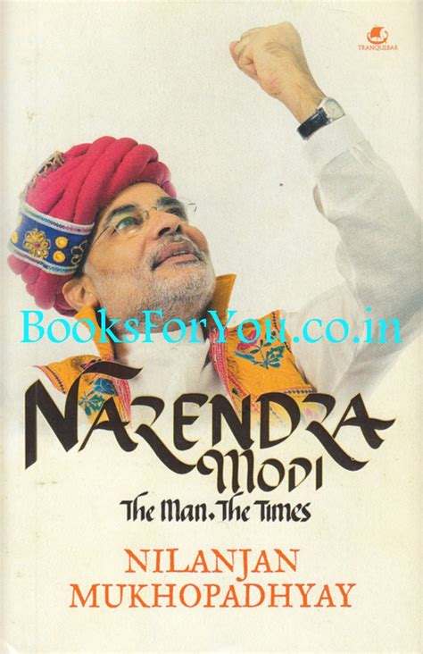 Narendra Modi: The Man. The Times | Books For You