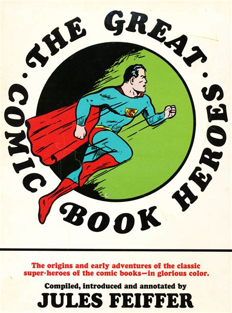 The Great Comic Book Heroes: The Great Comic Book Heroes, Golden Age goodness! Edited by Jules ...