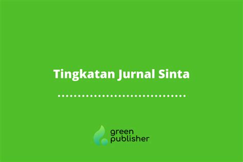 Beberapa Tingkatan Jurnal Sinta Yang Wajib Di Ketahui!