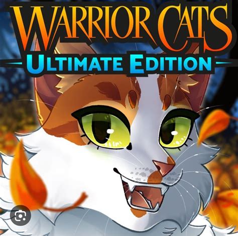 Warrior Cats Ultimate Edition (warriors) | Warrior cats, Warrior cat ...