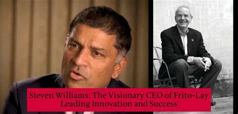 Steven Williams: The Visionary CEO of Frito-Lay Leading Innovation and Success - Celebra FM ...