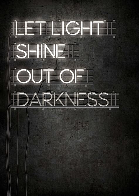 Let Light Shine Out Of Darkness (Neon Light) on Behance