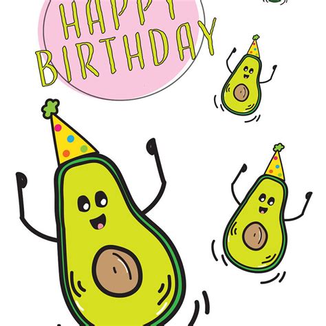 Birthday Card Funny Avocado Happy Birthday Card Avo - Etsy