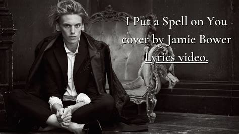 Jamie Bower - I Put a Spell on You (Cover) Lyrics Video - YouTube