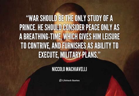 Machiavelli Quotes On War. QuotesGram