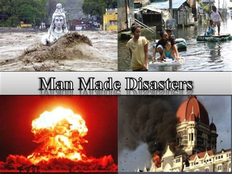 Man made disaster