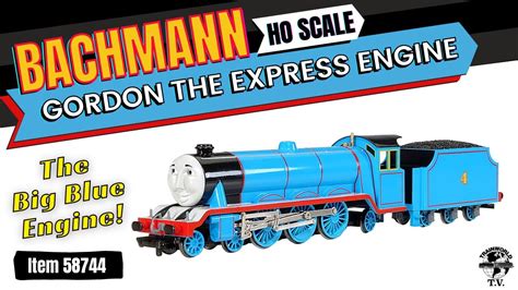 HO Scale Bachmann - Thomas & Friends "GORDON THE BIG EXPRESS ENGINE ...