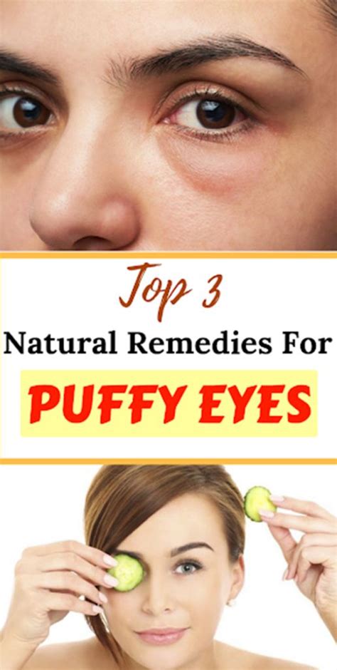 TOP 3 Natural Remedies For Puffy Eyes | Remèdes naturels, Yeux gonflés ...