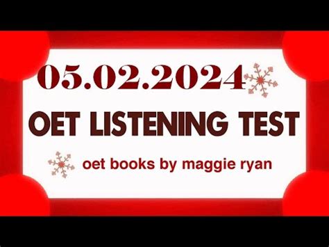 OET LISTENING TEST 05.02.2024 maggie ryan