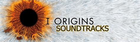 I Origins 2014 Soundtracks