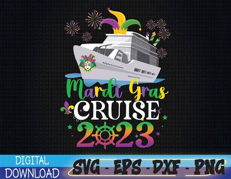 Mardi Gras Cruise 2023 svg, Mardi Gras Svg, Eps, Png, Dxf, D - Inspire ...