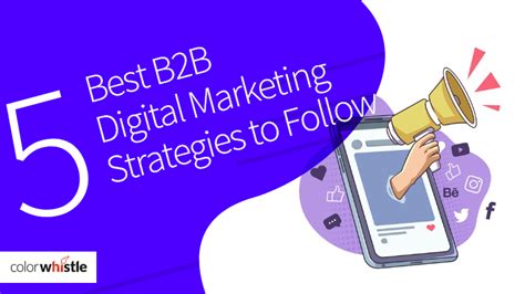 5 Best Digital Marketing Strategies for B2B Business in 2022 - ColorWhistle