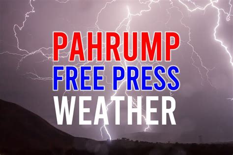 Pahrump Weather For The Week Of 11/26 - Pahrump Free Press