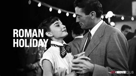 ROMAN HOLIDAY (1953) – AFI Movie Club | American Film Institute