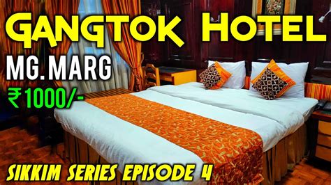 Gangtok Hotel Price in 2024 | Gangtok Hotel Price Near MG Marg Rs. 1000/- | Budget Hotels in ...